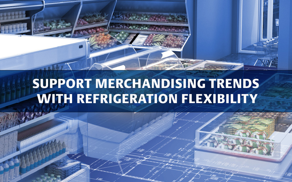 Simplify Refrigeration Merchandising Strategies