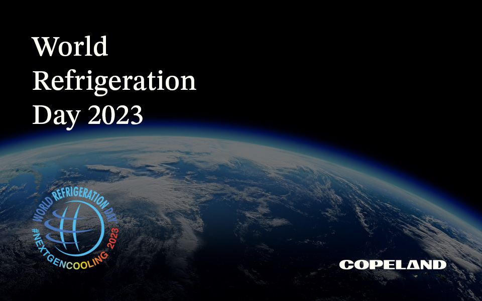 Looking Toward the Next Generation of Cooling on World Refrigeration Day